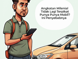 Angkatan Milenial Tidak Lagi Terpikat Punya Mobil? Ini Penyebabnya