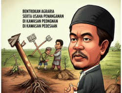 Bentrokan Agraria serta Usaha Penanganan di Kawasan Pedesaan