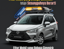 Fitur Mobil yang Diduga Gimmick tetapi Sesungguhnya Berarti